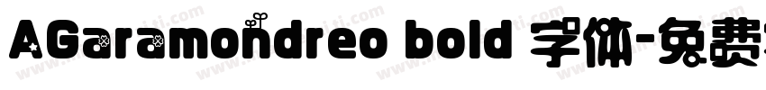 AGaramondreo bold 字体字体转换
